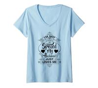 Mujer NO estoy malcriada, mi esposo simplemente me ama Funny Valentine Camiseta Cuello V