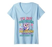 Mujer No Estoy Pensando Demasiado Que Estoy preresolviendo el Problema, búho Divertido Camiseta Cuello V