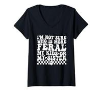 Mujer No estoy seguro de quién es más salvaje: mis hijos o mi hermana, graciosos Camiseta Cuello V