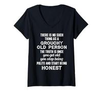 Mujer No existe tal cosa como una anciana malhumorada siendo honesta Camiseta Cuello V