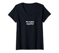 Mujer No Hablo español. Palabra Divertida en español Camiseta Cuello V