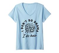 Mujer No hago drama I Do Hair Hairstylist Salon Haircut Hair Camiseta Cuello V