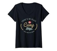 Mujer No Hay Lugar como el Campamento Que desearía Poder quedarme para Siempre Camiseta Cuello V