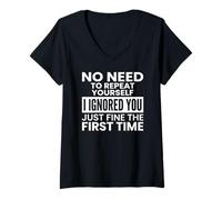 Mujer No Hay Necesidad de repetirse una Cita introvertida sarcástica Camiseta Cuello V