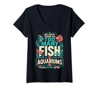 Mujer No Hay Tal Cosa como demasiados Peces o acuarios en mi casa Camiseta Cuello V
