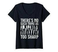 Mujer No Hay Tal Cosa como un Cuchillo Demasiado Afilado Camiseta Cuello V