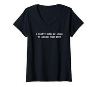 Mujer No he venido a Ibiza a contestar tu Texto | Funny Vacation Camiseta Cuello V