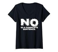 Mujer No Is A Complete Sentence - Cita Motivacional inspiradora Camiseta Cuello V