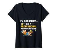 Mujer No Jubilado Im a Professional Doing Nothing Funny Quote Camiseta Cuello V