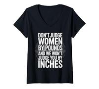 Mujer No juzgues a las mujeres por libras y no te juzgaremos por pulgadas Camiseta Cuello V