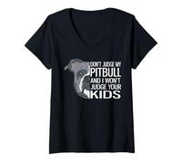 Mujer No juzgues a mi Pitbull y no juzgaré a Tus Hijos Camiseta Cuello V