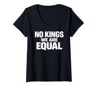 Mujer NO Kings We Are Equal Libertad Igualdad Mensaje Mínimo Texto Camiseta Cuello V