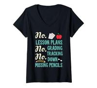 Mujer No Lesson Plans, Grading, Teacher Summer Break Graphic Fun Camiseta Cuello V