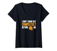 Mujer No lo sé, Pero Completamente más allá de mí, Divertido Aficionado al documental Camiseta Cuello V