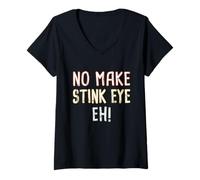 Mujer No, Make Stink Eye, ¡Eh! Pidgin Hawaiano criollo Hawaiano Camiseta Cuello V