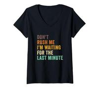 Mujer No me apresures, Estoy Esperando el Retro Vintage de última Hora Camiseta Cuello V
