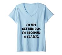 Mujer No me Estoy Haciendo Viejo. Humor Divertido Camiseta Cuello V