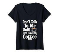 Mujer No me hables hasta Que Haya tomado mi café Camiseta Cuello V