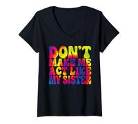 Mujer No me Hagas Actuar como mi Hermana Funny Tie Dye Camiseta Cuello V