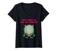 Mujer No me hagas llamar a mi abuela monstruo divertido Camiseta Cuello V