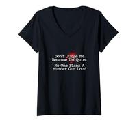 Mujer No me juzgues Nadie planea un Asesinato en Voz Alta - Murder Shows Camiseta Cuello V