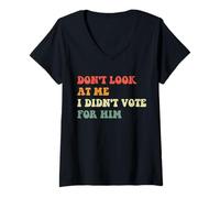 Mujer No me mires yo no voté por él Camiseta Cuello V