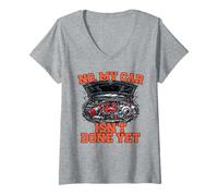 Mujer No, mi Coche aún no está Terminado Entusiasta del Motor Tuning Auto Camiseta Cuello V