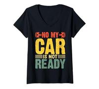 Mujer No, mi Coche no está Listo, Divertido mecánico Camiseta Cuello V