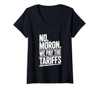 Mujer No Moron We Pay The Tariffs Humor Divertido Camiseta Cuello V