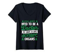 Mujer No necesitas ser médico para salvar una vida Camiseta Cuello V