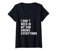 Mujer No Necesito Inteligencia Artificial, mi Hijo lo Sabe Todo: Humor Familiar Divertido Camiseta Cuello V