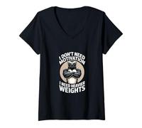 Mujer No Necesito motivación, Necesito Pesos más Pesados Camiseta Cuello V