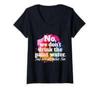 Mujer No Nos bebemos el Agua de la Pintura Profesor de Arte Camiseta Cuello V
