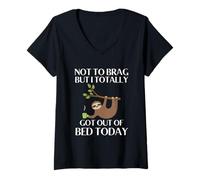 Mujer No para presumir, Pero me levanté Totalmente de la Cama Hoy Camiseta Cuello V