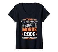 Mujer No pasa nada si entiendes el código Morse, manía de gente Camiseta Cuello V