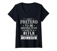 Mujer No pretendo ser Algo Que no Soy Sé Que Soy una Perra Camiseta Cuello V