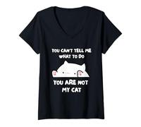 Mujer No Puedes Decirme Lo Que Tengo Que Hacer. No Eres Mi Gato. Camiseta Cuello V