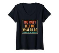 Mujer No Puedes decirme qué Hacer, no Eres mi Hija Camiseta Cuello V