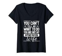 Mujer No Puedes decirme qué Hacer Tu no es mi Esposa Armenia Camiseta Cuello V