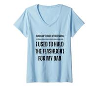 Mujer No Puedes herir mis Sentimientos Que solía sostener la Linterna Camiseta Cuello V