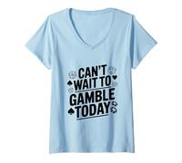 Mujer No Puedo Esperar para apostar Hoy Camiseta Cuello V