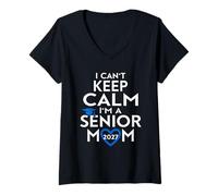 Mujer No Puedo Mantener la Calma Soy una Madre Senior Clase de 2027 Camiseta Cuello V