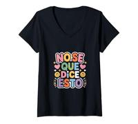 Mujer No Se Que Dice Esto Spanish Phrase Joke Language |- Camiseta Cuello V