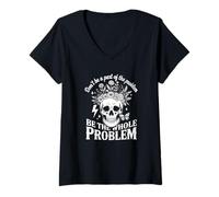 Mujer No Seas Parte del Problema Sé Todo el Problema Camiseta Cuello V