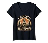 Mujer No Seas una Parte del Problema, sé Todo el Problema Camiseta Cuello V