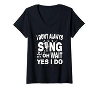 Mujer No Siempre Canto Oh Espera Sí Lo Hago Camiseta Cuello V