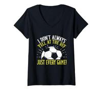 Mujer ¡No Siempre le Grito al árbitro Solo Cada Juego! Soccer Dad Camiseta Cuello V