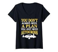 Mujer No Siempre Necesitas un Plan Solo Autocross Camiseta Cuello V