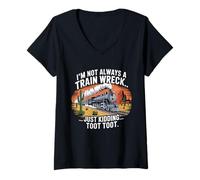Mujer No Siempre Soy un accidente de Tren, Solo bromeo Toot Chaotic Meme Camiseta Cuello V