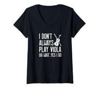 Mujer No Siempre toco violista músico violista Divertido Camiseta Cuello V